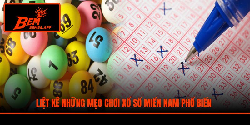 Liệt kê những mẹo chơi xổ số miền Nam phổ biến